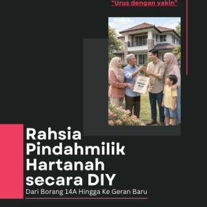 Rahsia Panduan Pindahmilik Hartanah Secara DIY